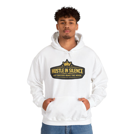 Hustle in Silence Hoodie — "Let Success Make the Noise" Motivational Pullover