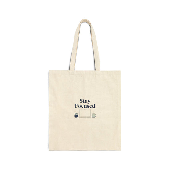 Stay Focused Tote | WFH Minimal Home Office, Productivity Canvas