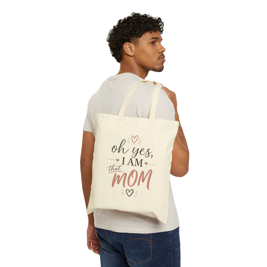 Mom Tote Bag - "Oh Yes, I Am That Mom" Canvas Grocery & Market Tote (Mother&