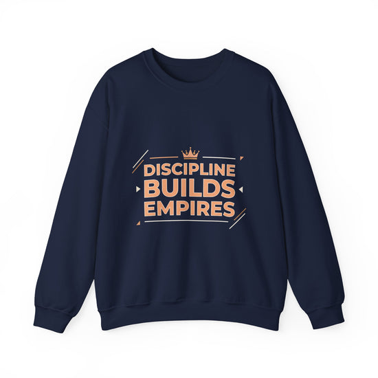 Discipline Builds Empires Crewneck Sweatshirt | Cowboy Chic, Desert Sunset