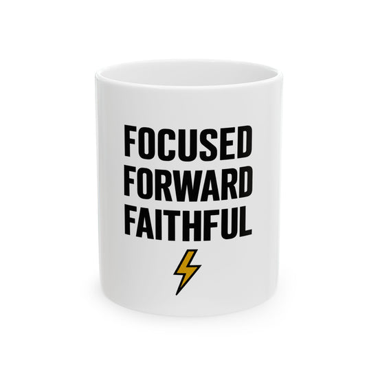 Focused Forward Faithful Ceramic Mug — Inspirational Coffee Cup with Lightning Icon (11oz, 15oz)